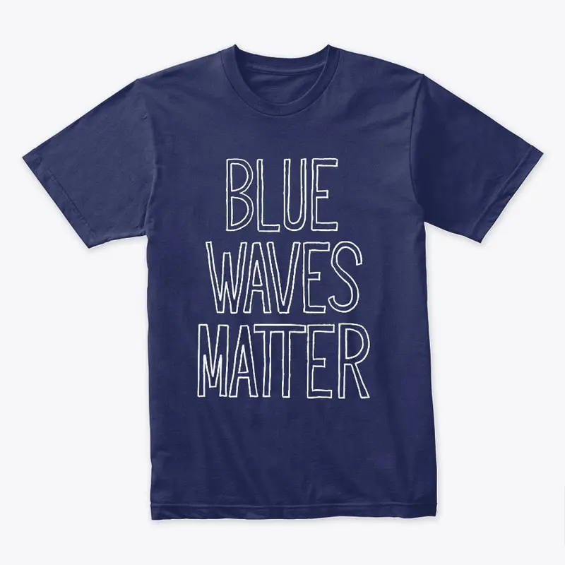 Blue Waves Matter Tee